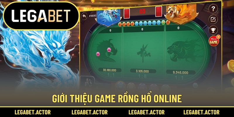 Khái quát chung về Rồng Hổ online