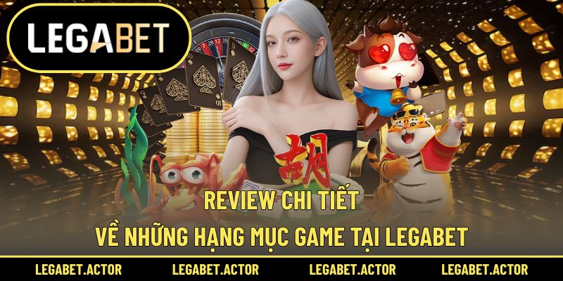 Chi tiết về các hạng mục game tại nền tảng