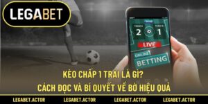 Kèo chấp 1 trái