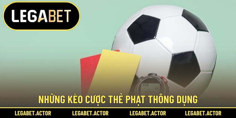 Kèo Thẻ Phạt Là Gì? Hướng Dẫn Cách Đọc Và Bắt Cược Chuẩn 2 Bật mí các kèo thẻ phạt hay gặp nhất