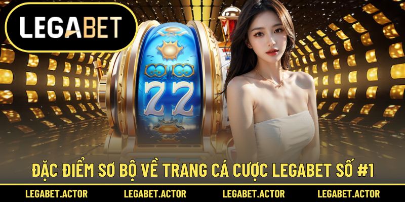 Thông tin về nhà cái Legabet