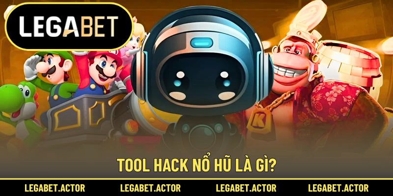 Hiểu đúng về tool hack nổ hũ